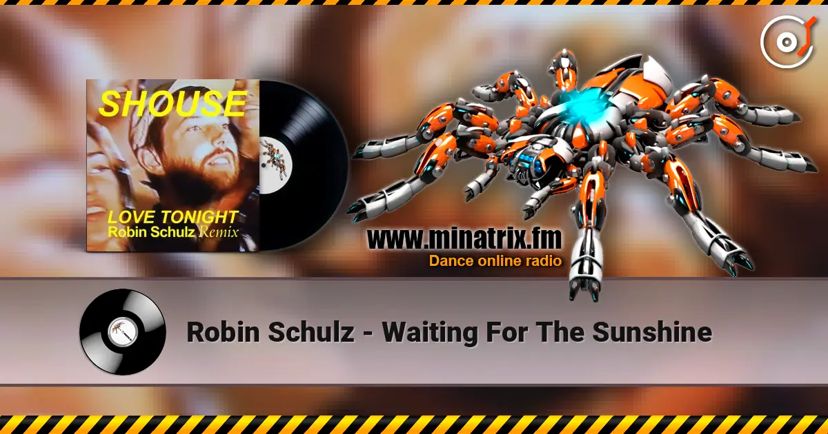 Robin Schulz - Waiting For The Sunshine listen online in high quality | Minatrix.FM