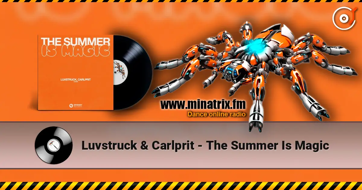 Luvstruck & Carlprit - The Summer Is Magic listen online in high quality | Minatrix.FM