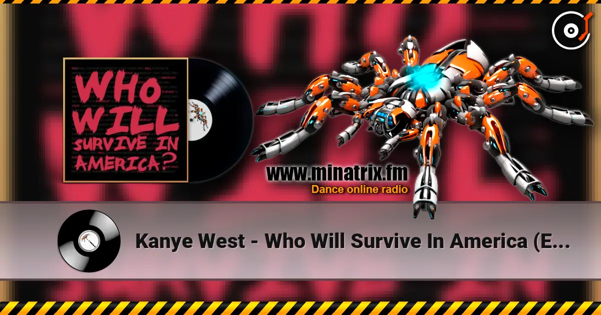 Kanye West - Who Will Survive In America (Explicit) listen online in high quality | Minatrix.FM