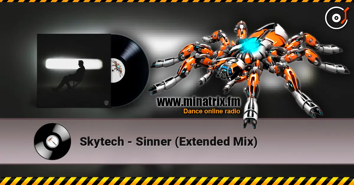 Skytech - Sinner (Extended Mix) listen online in high quality | Minatrix.FM