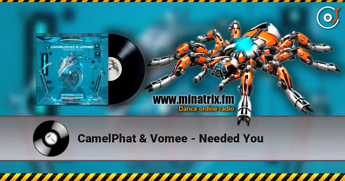 CamelPhat & Vomee - Needed You listen online in high quality | Minatrix.FM