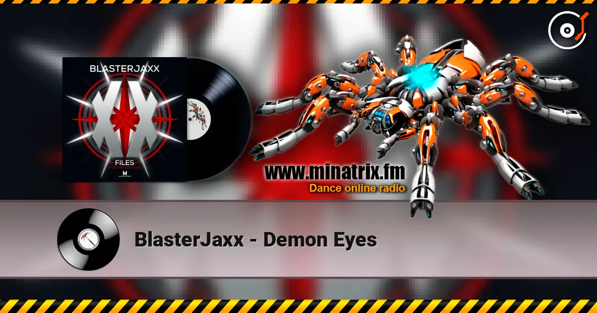 BlasterJaxx - Demon Eyes listen online in high quality | Minatrix.FM