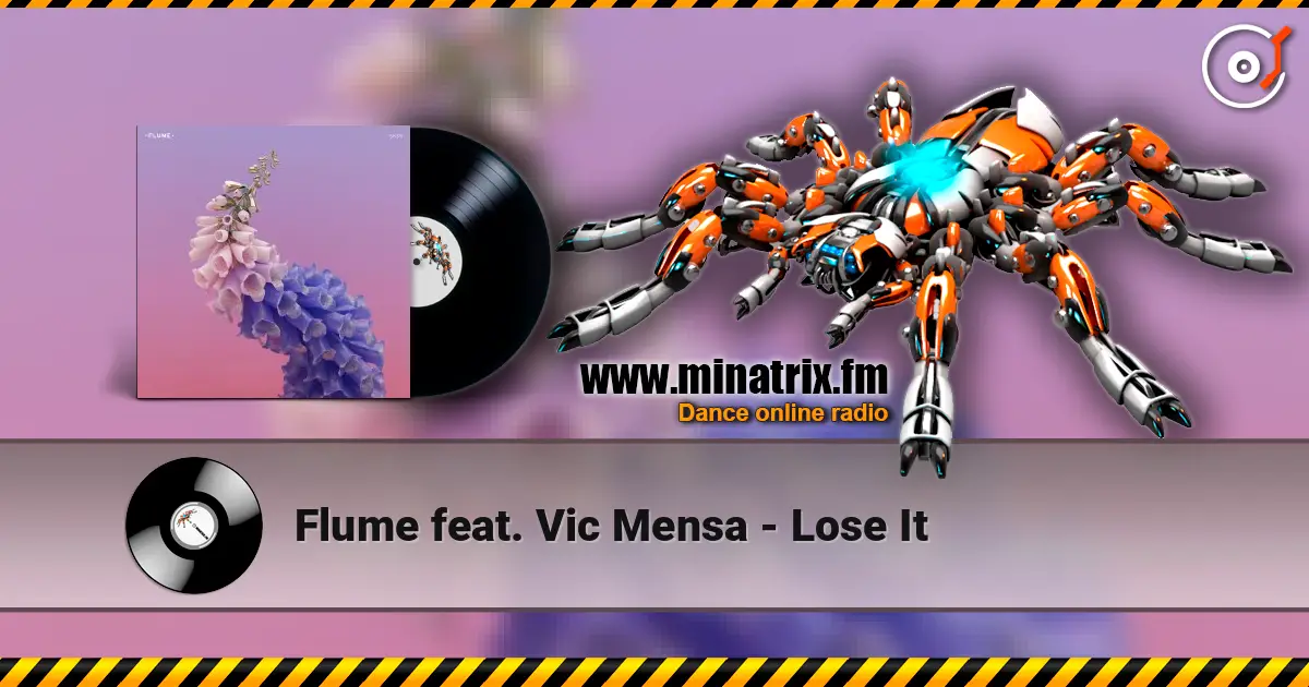 Flume feat. Vic Mensa - Lose It listen online in high quality | Minatrix.FM