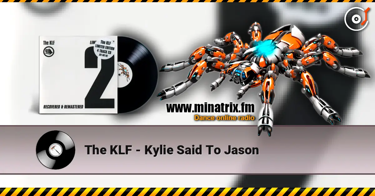 The KLF - Kylie Said To Jason listen online in high quality | Minatrix.FM