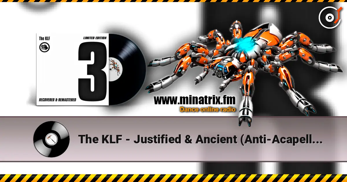 The KLF - Justified & Ancient (Anti-Acapella Version) listen online in high quality | Minatrix.FM
