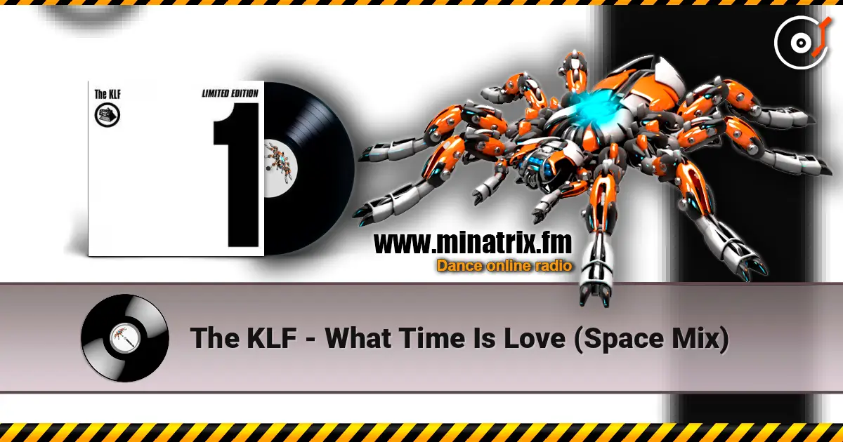 The KLF - What Time Is Love (Space Mix) listen online in high quality | Minatrix.FM