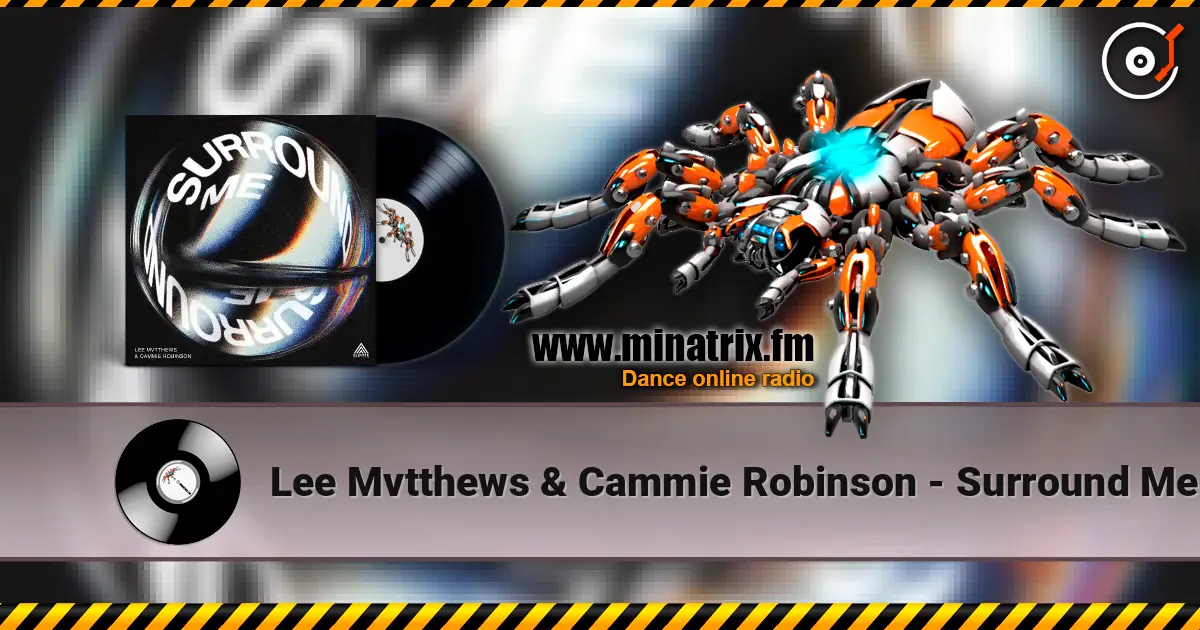 Lee Mvtthews & Cammie Robinson - Surround Me listen online in high quality | Minatrix.FM