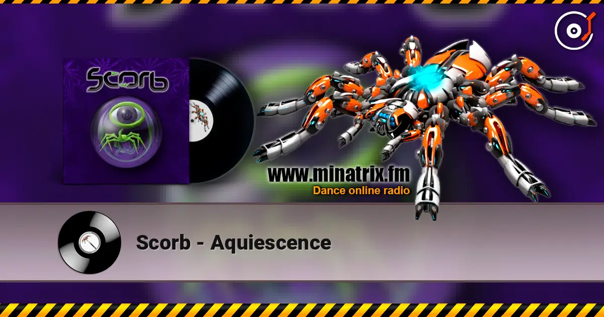 Scorb - Aquiescence listen online in high quality | Minatrix.FM