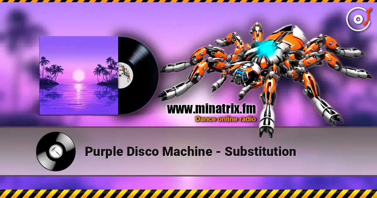 Purple Disco Machine - Substitution listen online in high quality | Minatrix.FM