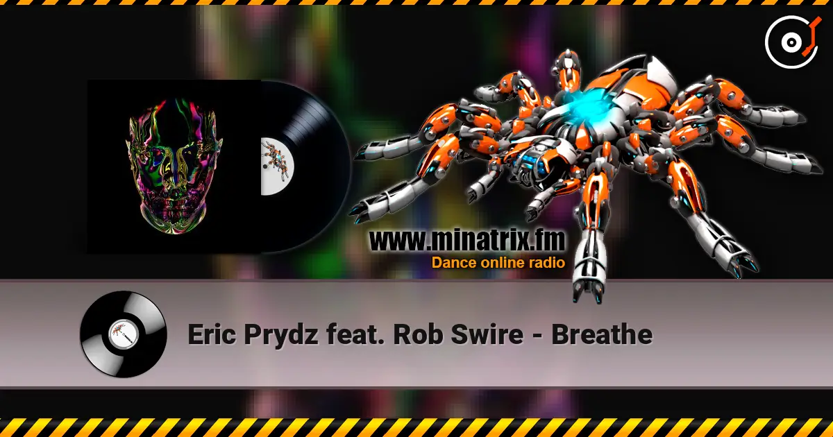 Eric Prydz feat. Rob Swire - Breathe listen online in high quality | Minatrix.FM