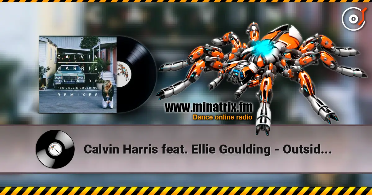 Calvin Harris feat. Ellie Goulding - Outside (Oliver Heldens Remix) listen online in high quality | Minatrix.FM
