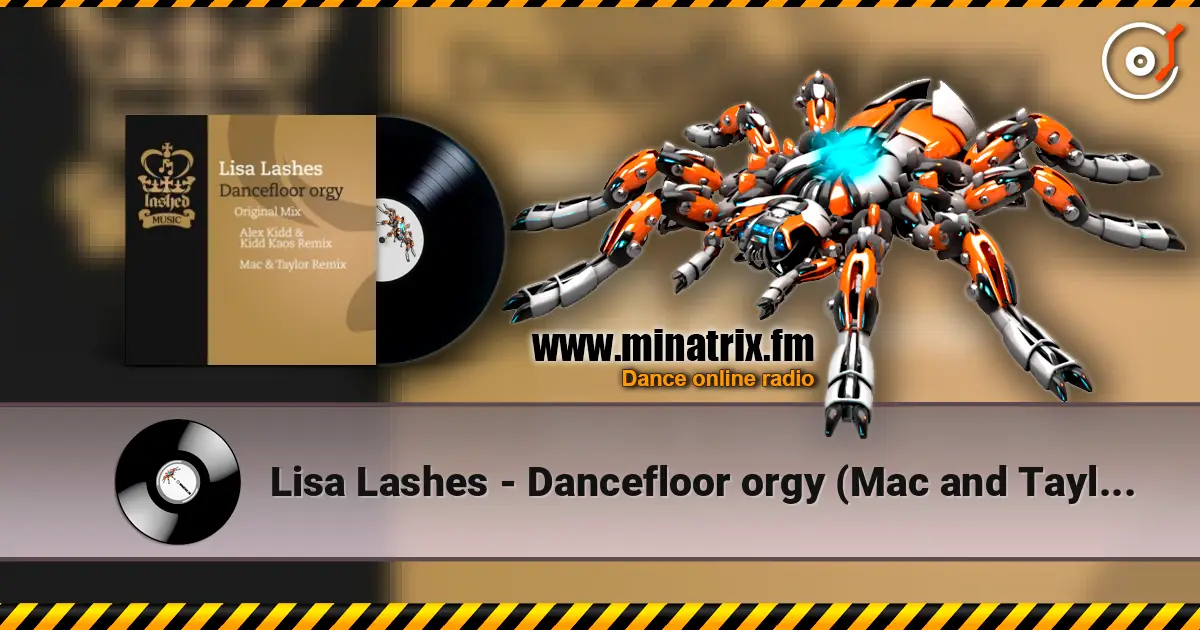 Lisa Lashes - Dancefloor orgy (Mac and Taylor remix) listen online in high quality | Minatrix.FM