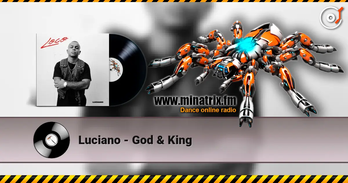 Luciano - God & King listen online in high quality | Minatrix.FM