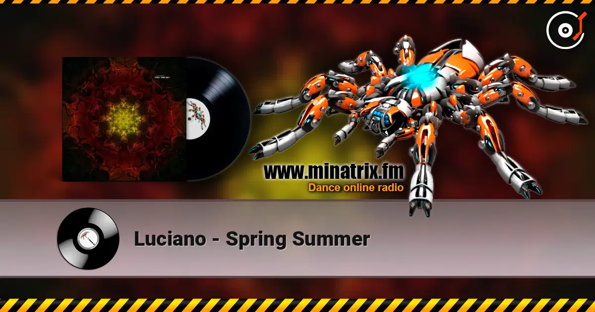 Luciano - Spring Summer listen online in high quality | Minatrix.FM