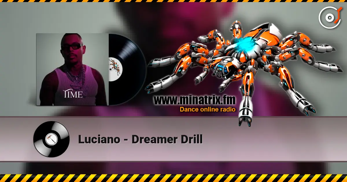 Luciano - Dreamer Drill listen online in high quality | Minatrix.FM