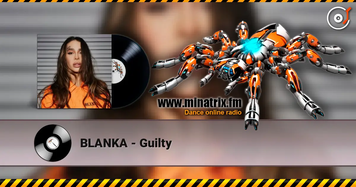 BLANKA - Guilty слухати онлайн у високій якості | Minatrix.FM