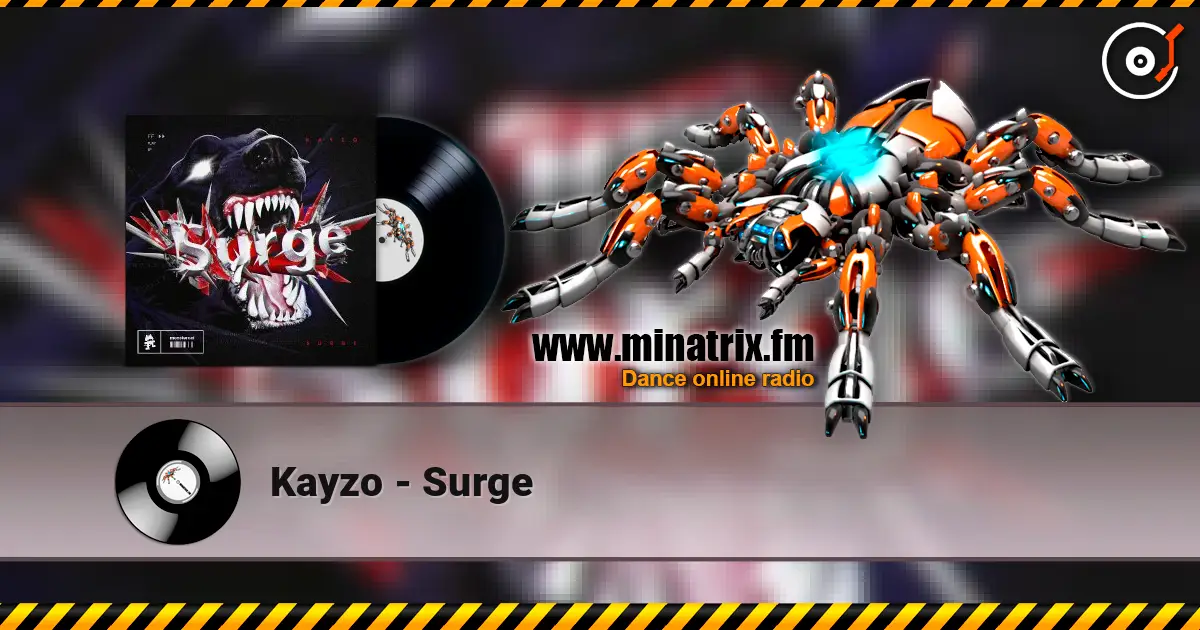 Kayzo - Surge listen online in high quality | Minatrix.FM