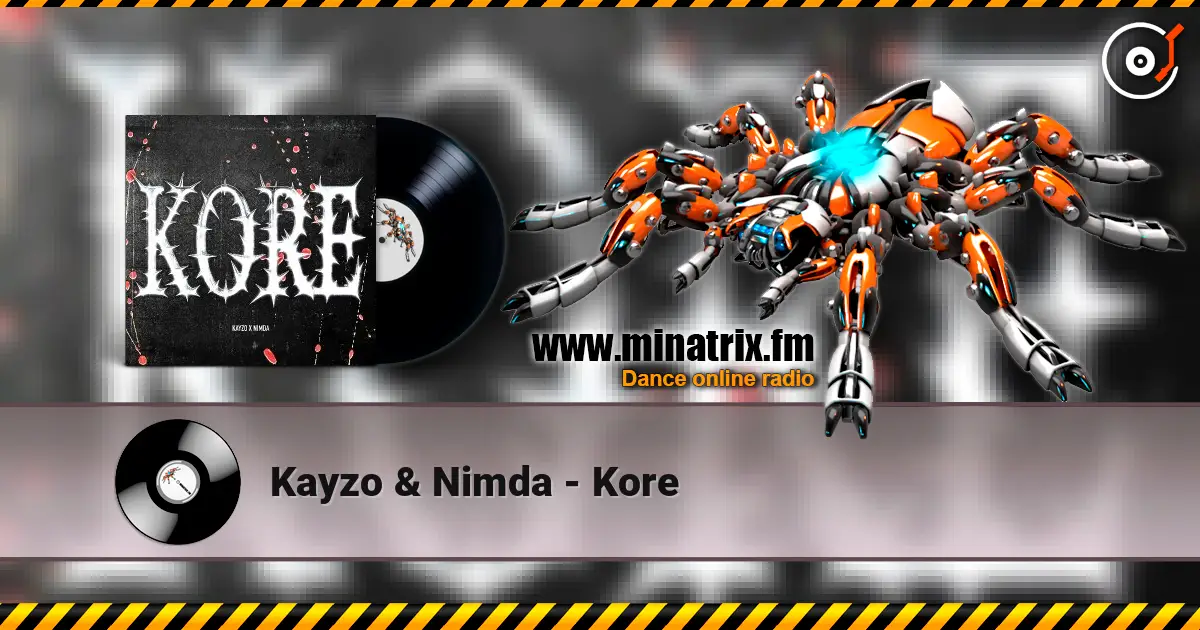 Kayzo & Nimda - Kore listen online in high quality | Minatrix.FM