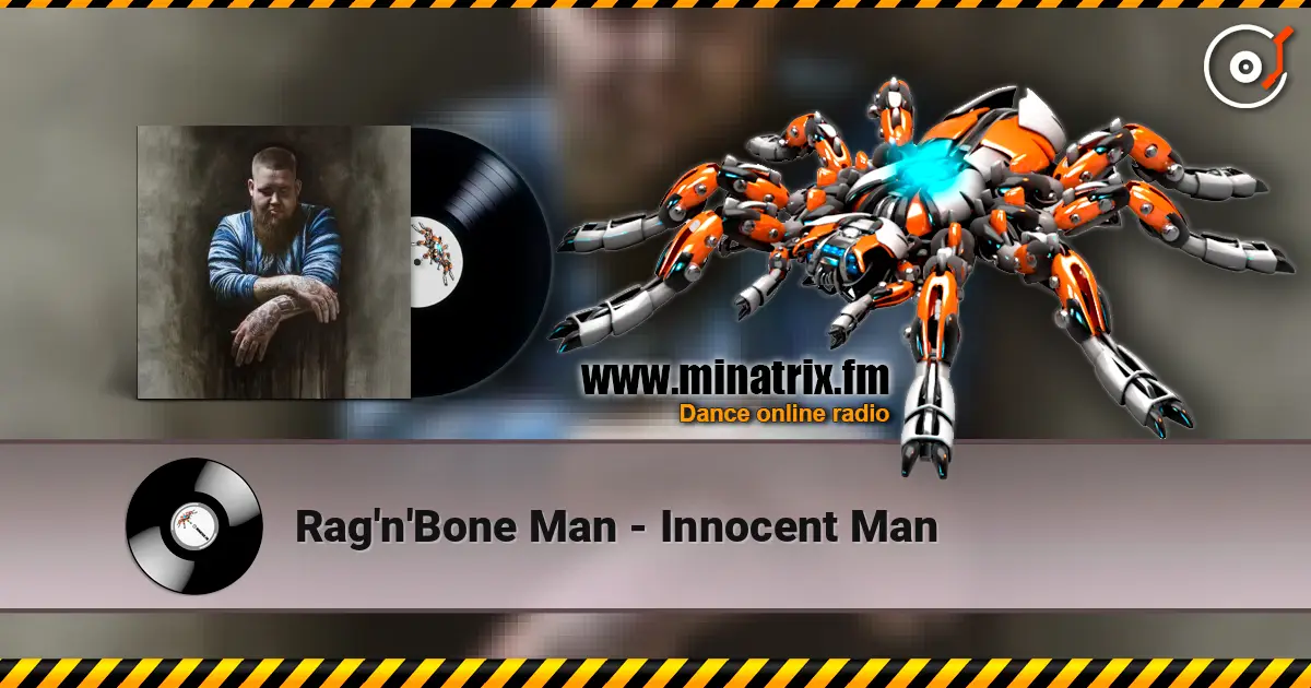 Rag'n'Bone Man - Innocent Man listen online in high quality | Minatrix.FM