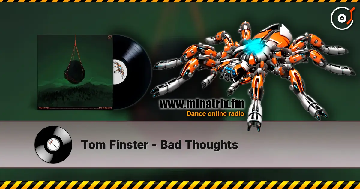 Tom Finster - Bad Thoughts listen online in high quality | Minatrix.FM