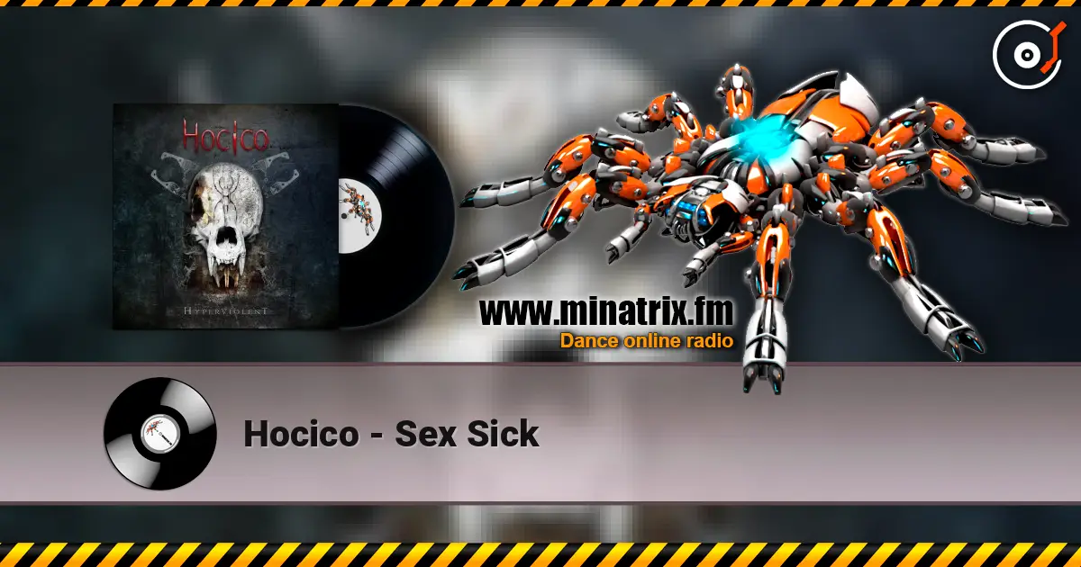 Hocico - Sex Sick listen online in high quality | Minatrix.FM