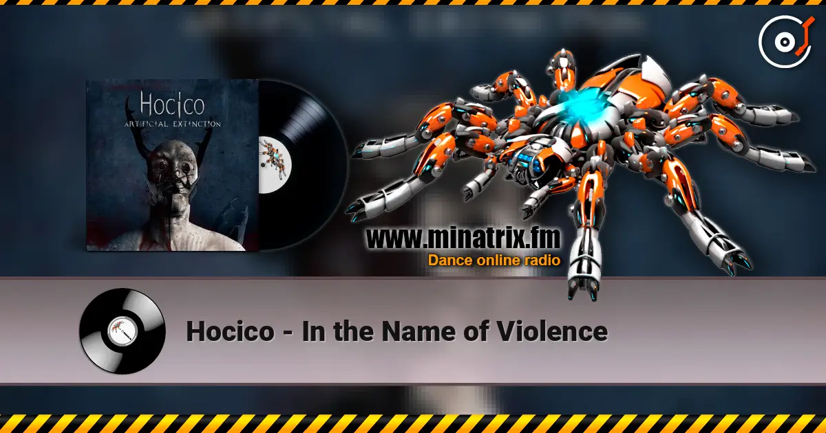 Hocico - In the Name of Violence listen online in high quality | Minatrix.FM