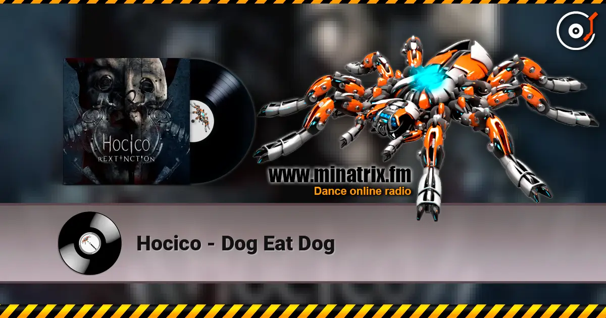 Hocico - Dog Eat Dog listen online in high quality | Minatrix.FM