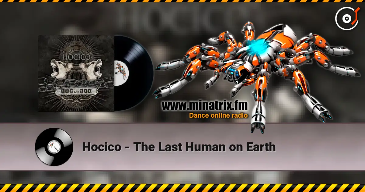 Hocico - The Last Human on Earth listen online in high quality | Minatrix.FM