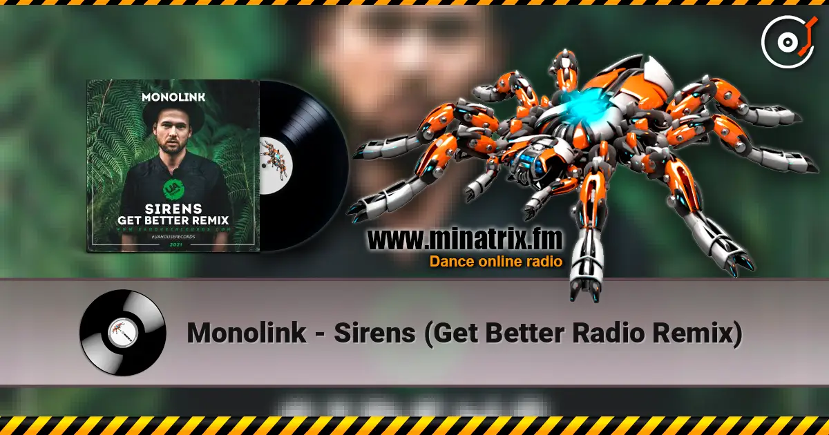 Monolink - Sirens (Get Better Radio Remix) listen online in high quality | Minatrix.FM