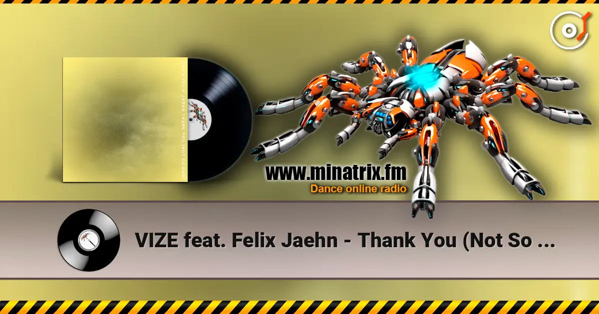 VIZE feat. Felix Jaehn - Thank You (Not So Bad) listen online in high quality | Minatrix.FM