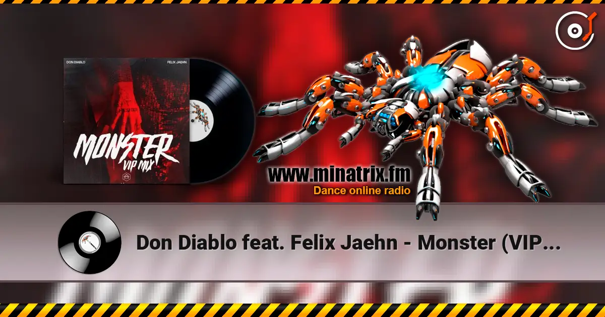 Don Diablo feat. Felix Jaehn - Monster (VIP Mix) listen online in high quality | Minatrix.FM
