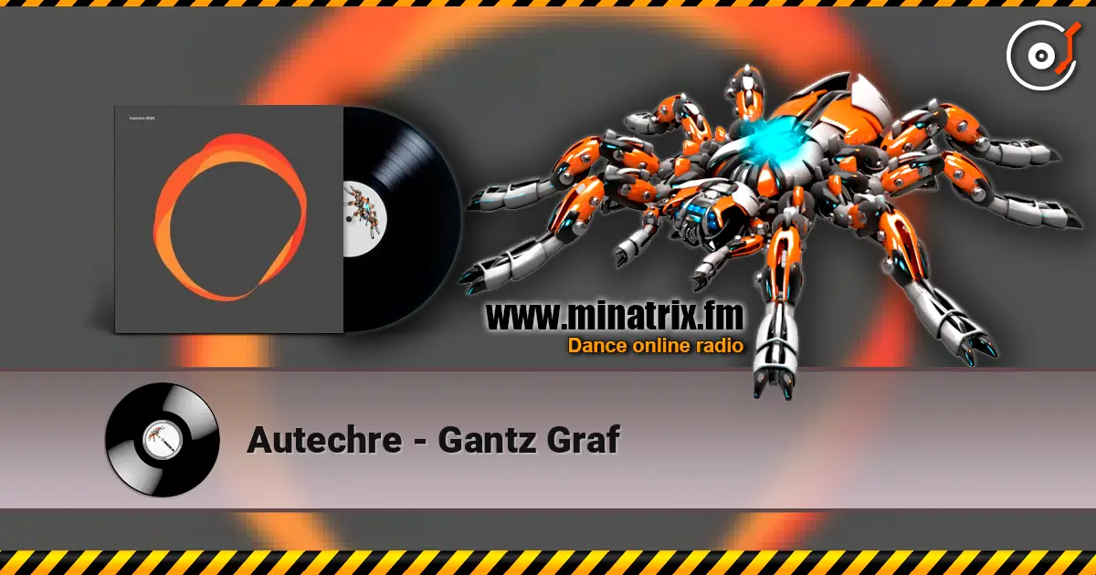 Autechre - Gantz Graf listen online in high quality | Minatrix.FM