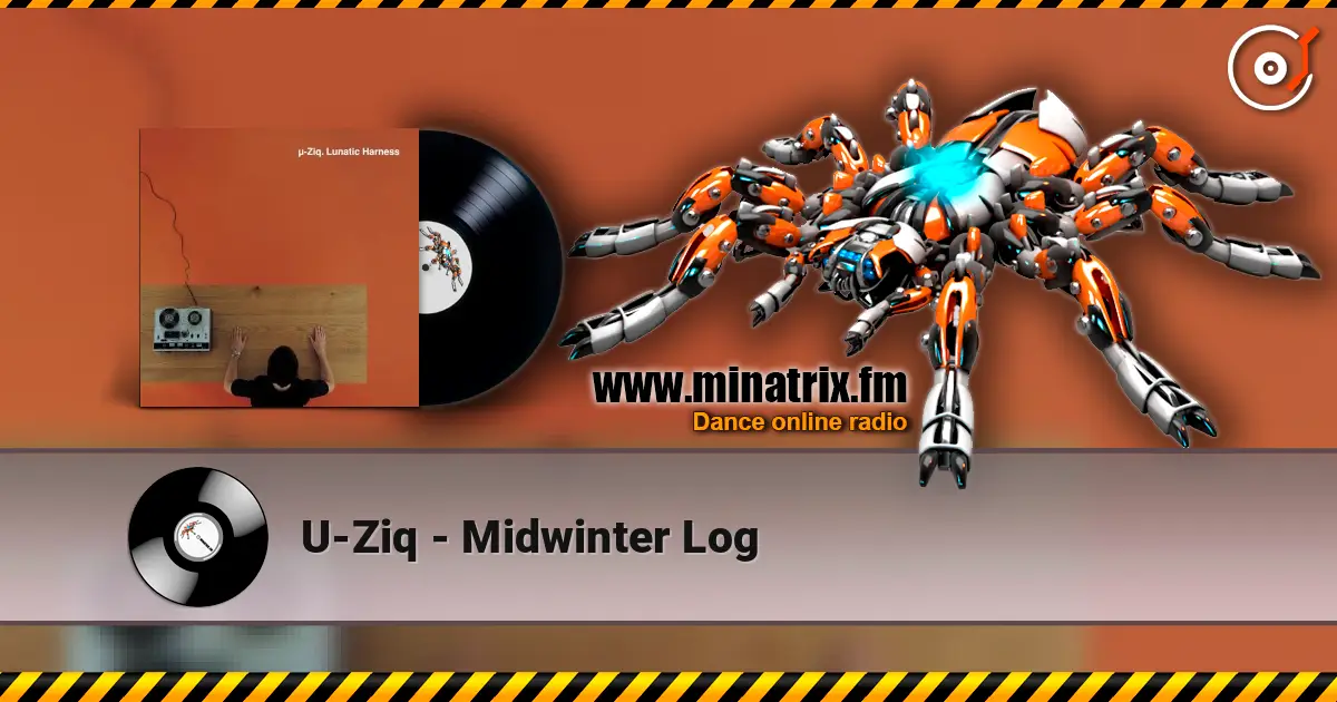 U-Ziq - Midwinter Log listen online in high quality | Minatrix.FM