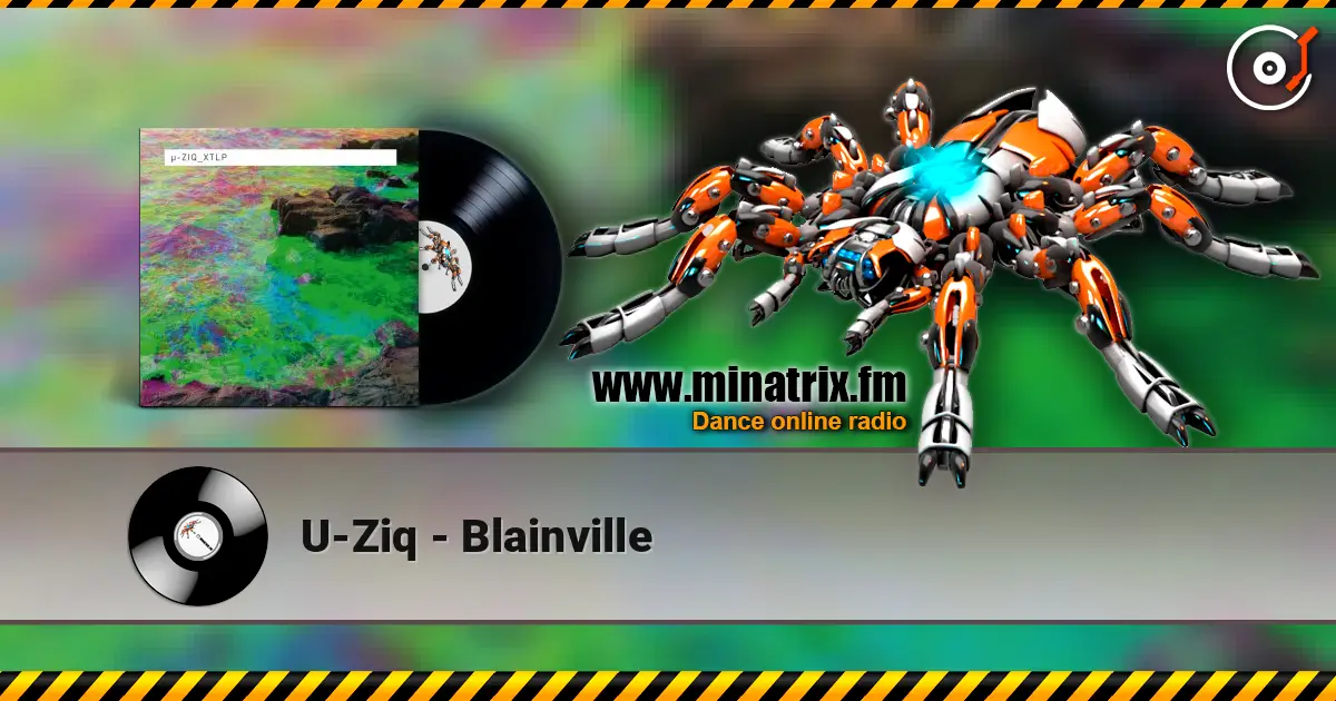 U-Ziq - Blainville listen online in high quality | Minatrix.FM