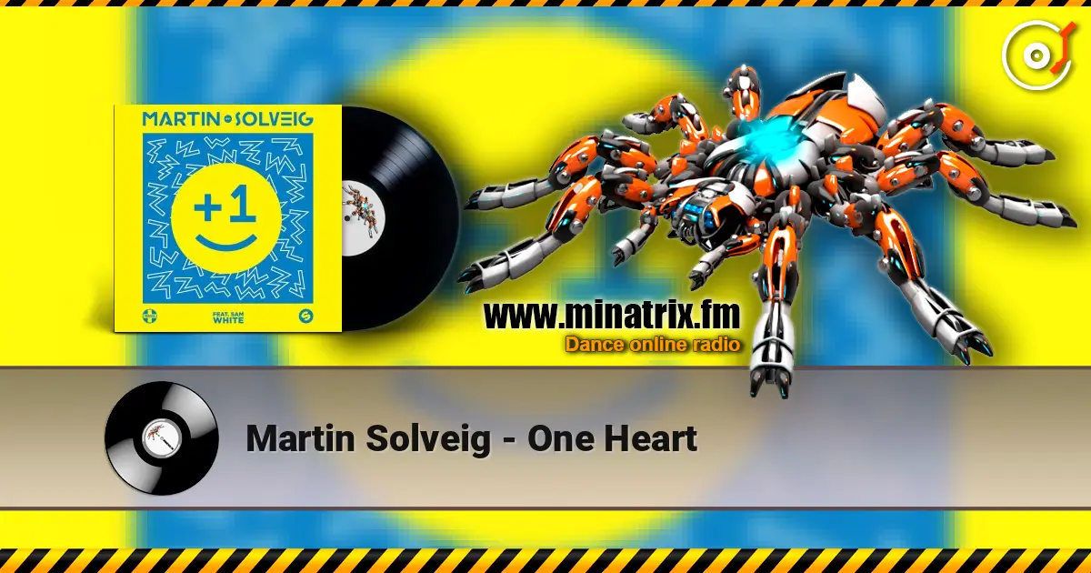 Martin Solveig - One Heart listen online in high quality | Minatrix.FM