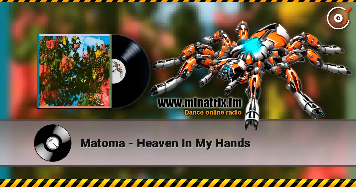 Matoma - Heaven In My Hands listen online in high quality | Minatrix.FM