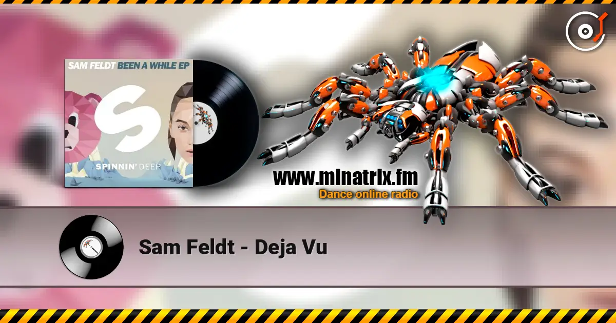 Sam Feldt - Deja Vu listen online in high quality | Minatrix.FM