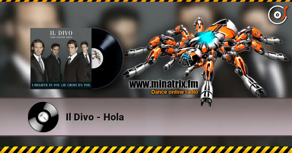 Il Divo - Hola listen online in high quality | Minatrix.FM