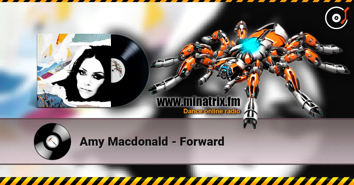 Amy Macdonald - Forward слухати онлайн у високій якості | Minatrix.FM