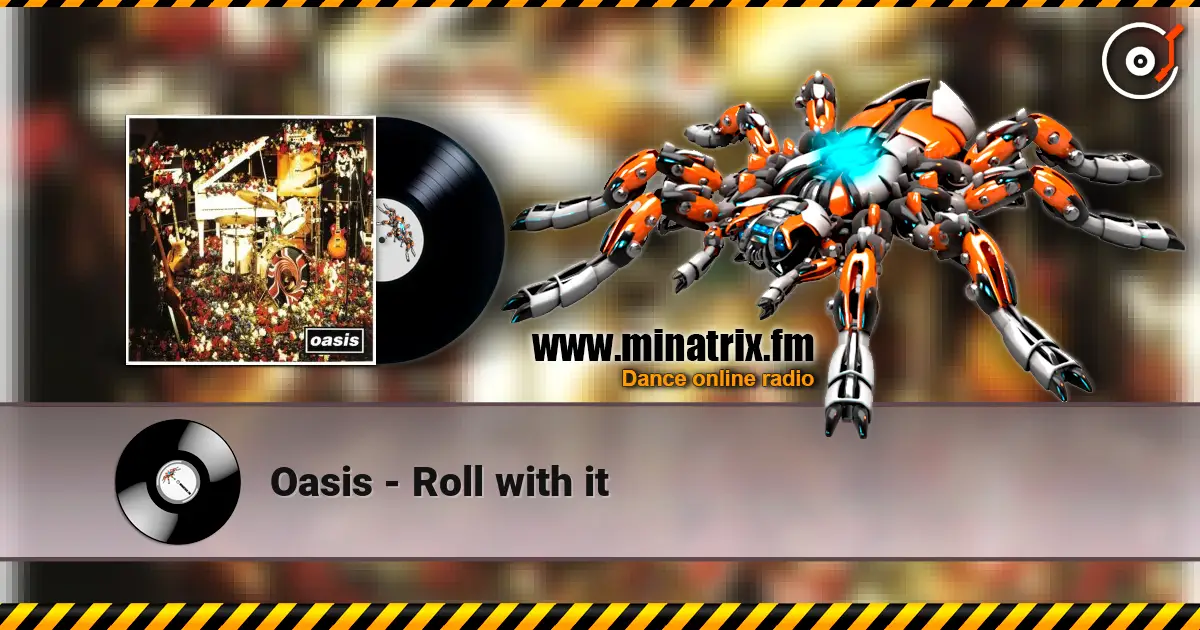 Oasis - Roll with it listen online in high quality | Minatrix.FM