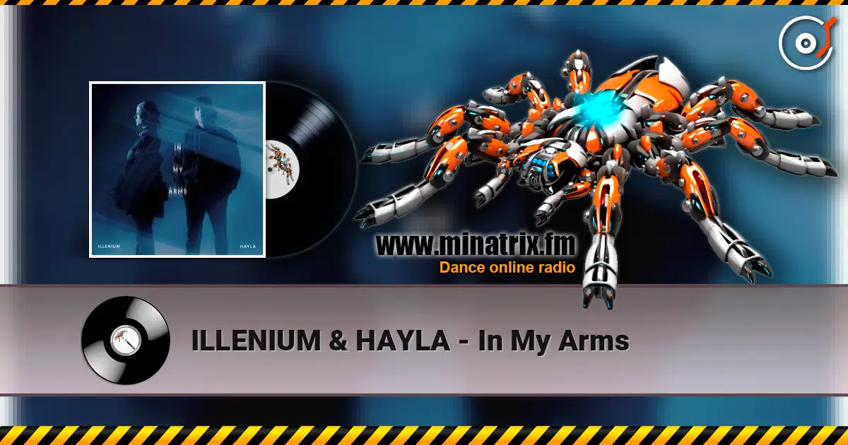 ILLENIUM & HAYLA - In My Arms слухати онлайн у високій якості | Minatrix.FM