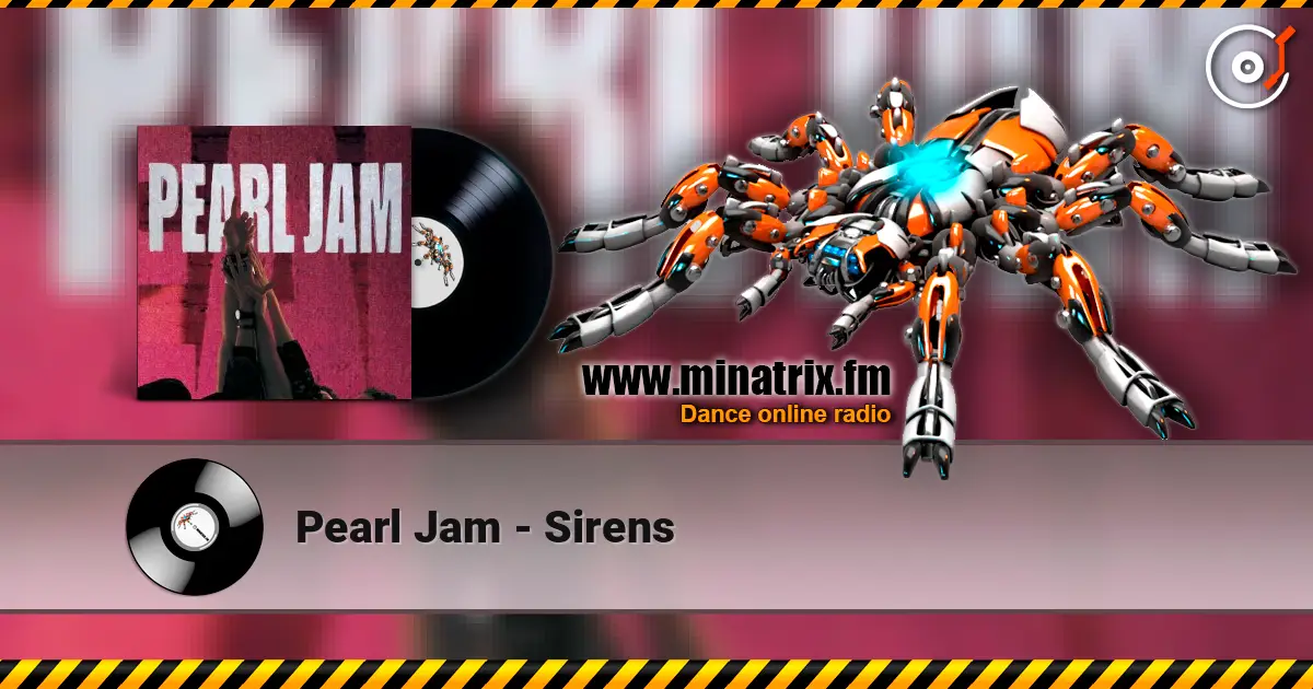 Pearl Jam - Sirens listen online in high quality | Minatrix.FM