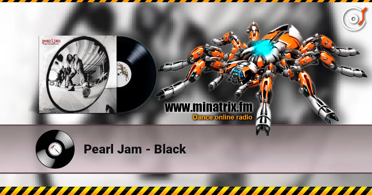 Pearl Jam - Black listen online in high quality | Minatrix.FM