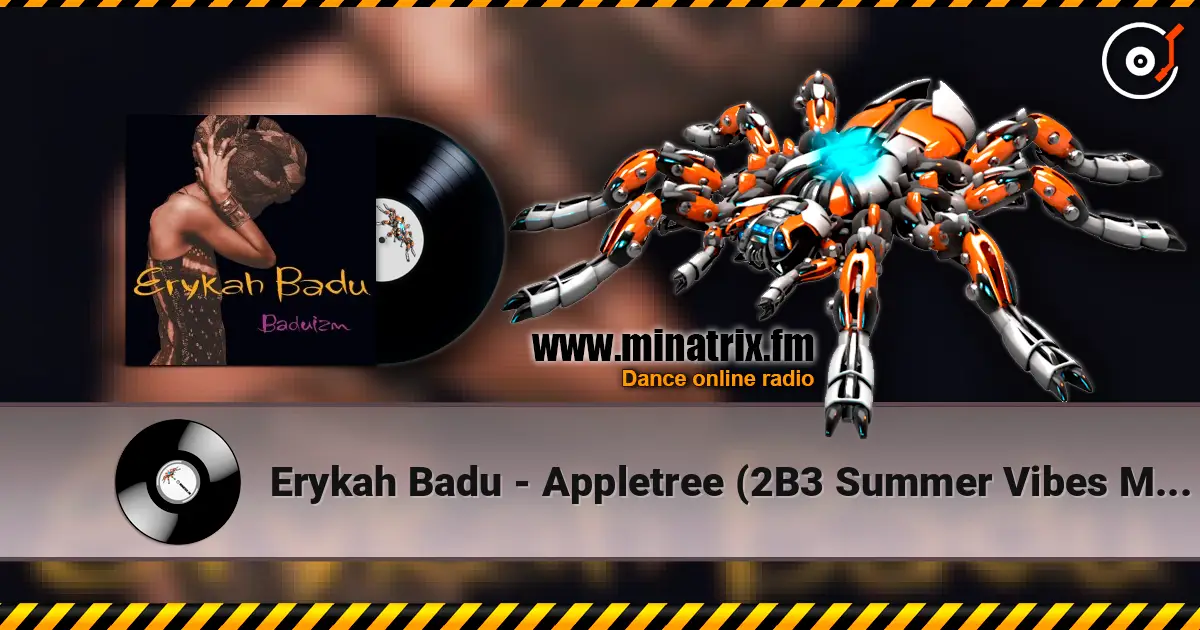 Erykah Badu - Appletree (2B3 Summer Vibes Mix) listen online in high quality | Minatrix.FM