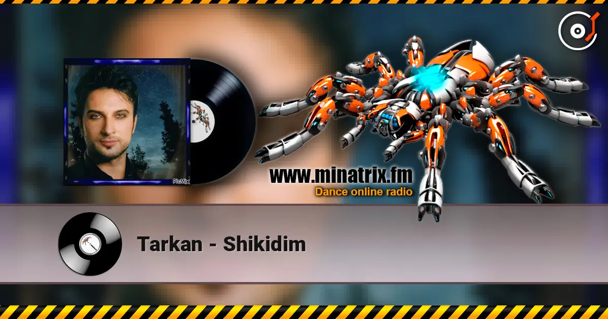 Tarkan - Shikidim listen online in high quality | Minatrix.FM
