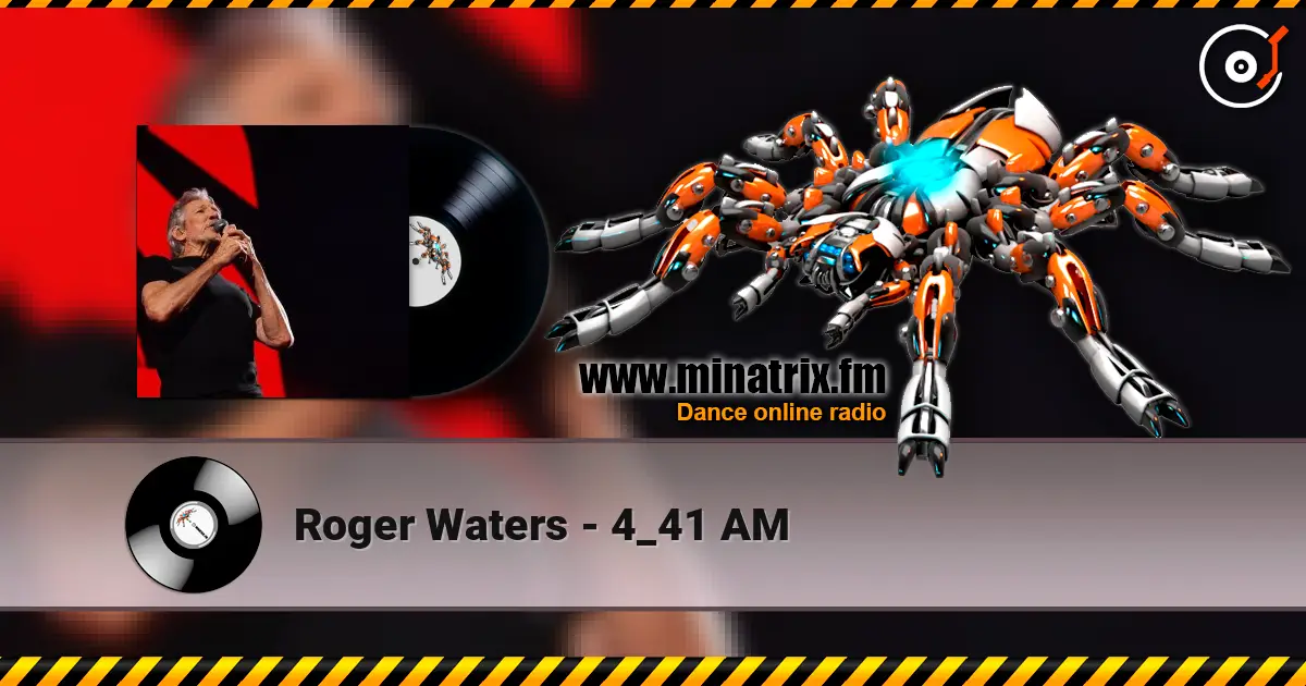 Roger Waters - 4_41 AM listen online in high quality | Minatrix.FM