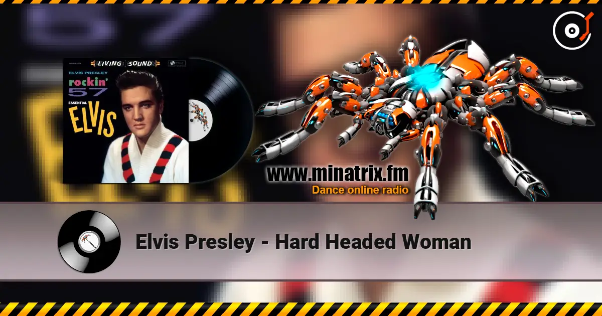 Elvis Presley - Hard Headed Woman listen online in high quality | Minatrix.FM