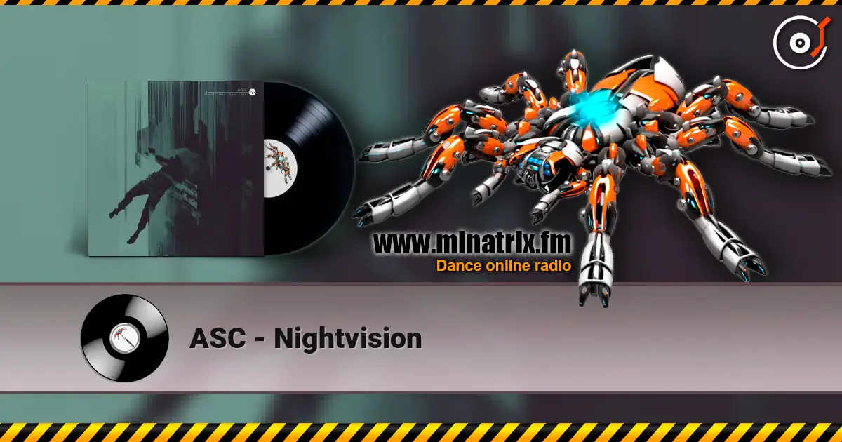 ASC - Nightvision listen online in high quality | Minatrix.FM