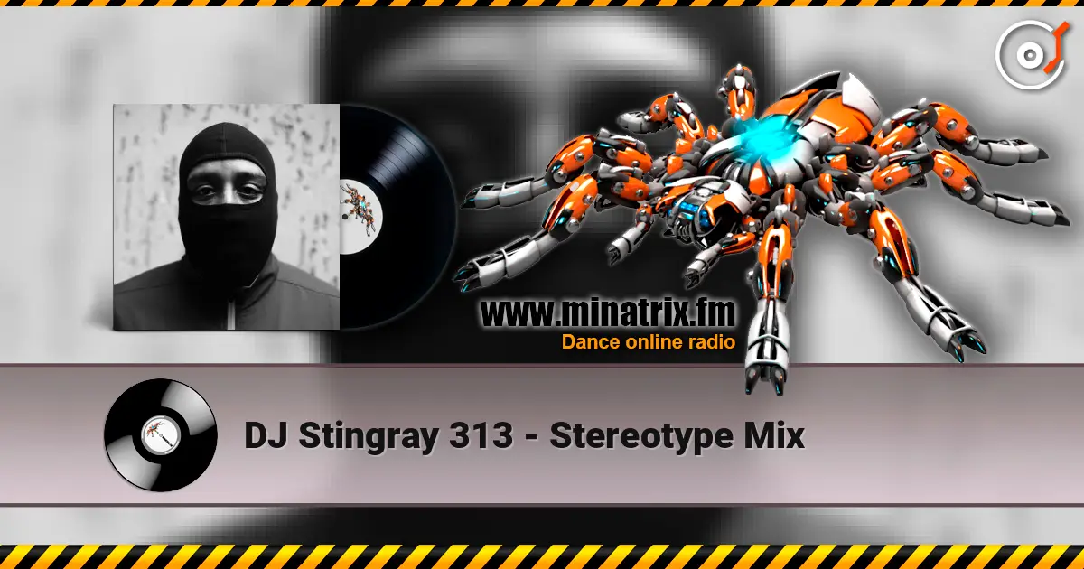 DJ Stingray 313 - Stereotype Mix listen online in high quality | Minatrix.FM