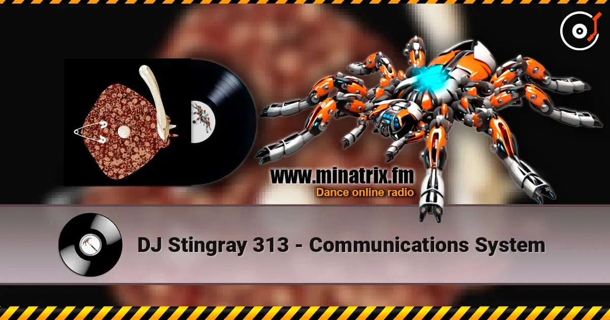 DJ Stingray 313 - Communications System listen online in high quality | Minatrix.FM